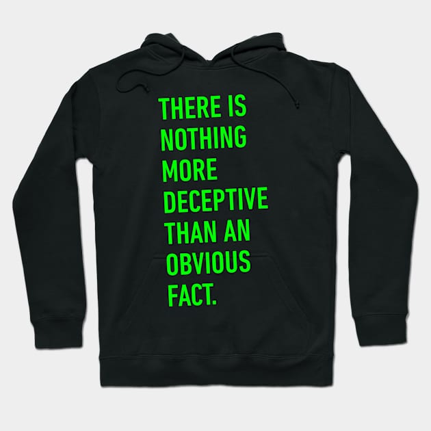 Nothing is more deceptive quote Hoodie by TONYSTUFF